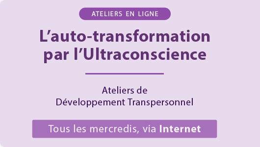 Ateliers EN LIGNE de Développement Transpersonnel